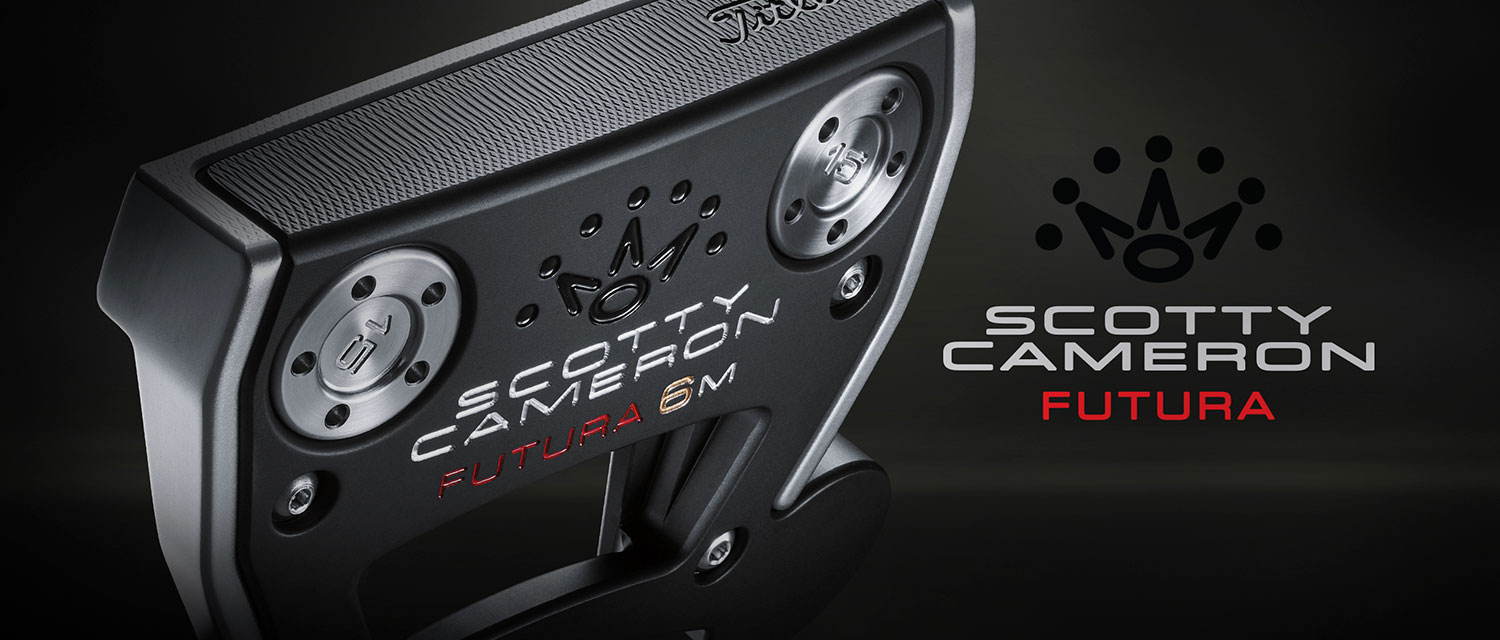 Futura 6M – From Prototype to Production - Scotty Cameron