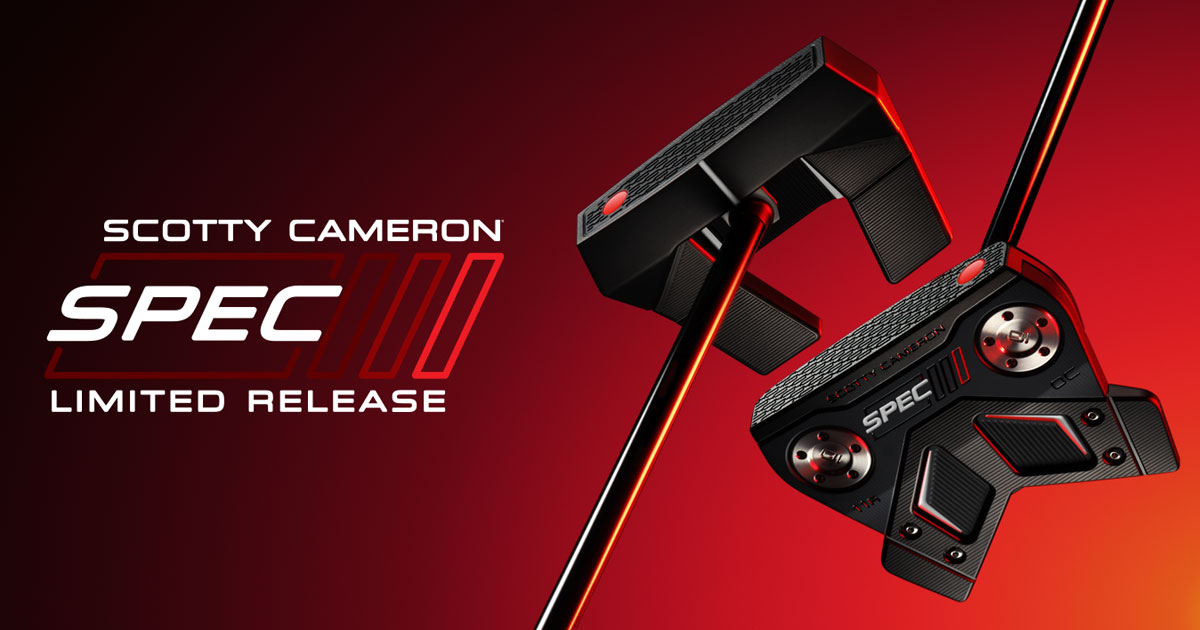 Limited Release - Scotty Cameron